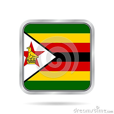 Flag of Zimbabwe,shiny metallic gray square button Vector Illustration