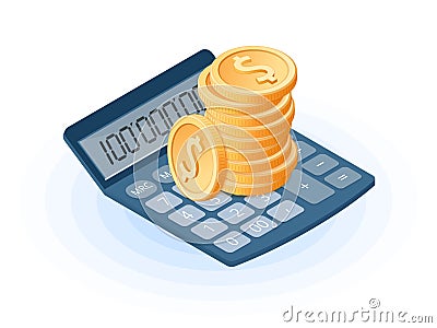 Flat isometric illustration of pile of coins on the electronic calculator Vector Illustration