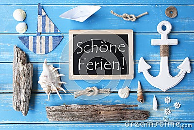 Nautic Chalkboard, Schoene Ferien Means Happy Holidays Stock Photo