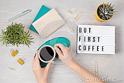 Flat lay with lightbox with text But first coffee and coffee cup in woman hand. Social media, feminine blog, morning of workday Stock Photo