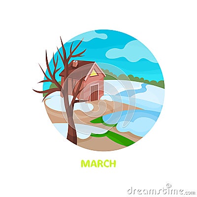 Flat vecrtor icon in circle shape with small house, tree, blue river and snow. March month. Spring season Vector Illustration