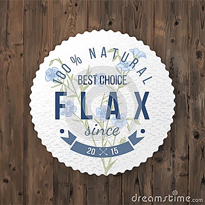 Flax round label with type design Vector Illustration