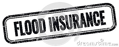 FLOOD INSURANCE text on black grungy vintage stamp Stock Photo