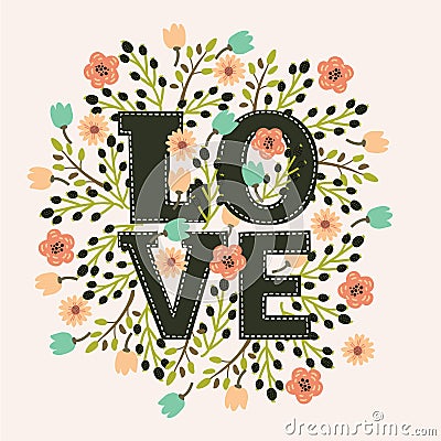 Floral amazing `Love`. Vector Illustration