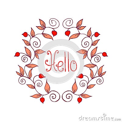 Floral Frame. Cute retro floral arranged un a shape of the wreath with word hello. Cartoon Illustration