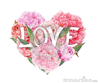 Floral heart - pink peony flowers and text Love. Watercolor Stock Photo