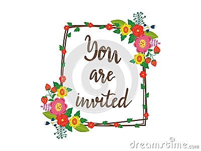 Floral invitation frame with You are invited text. Colorful flowers and leaves border design. Elegant event invite Vector Illustration