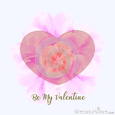 Be my valentine on watercolor style Vector Illustration