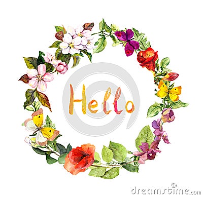 Floral wreath with Hello text. Summer meadow flowers and butterflies. Ditsy watercolor Stock Photo