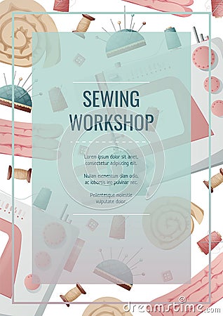 Flyer template with sewing machine and sewing supplies. Light industry. Needlework, hobby, sewing. Poster banner for Vector Illustration