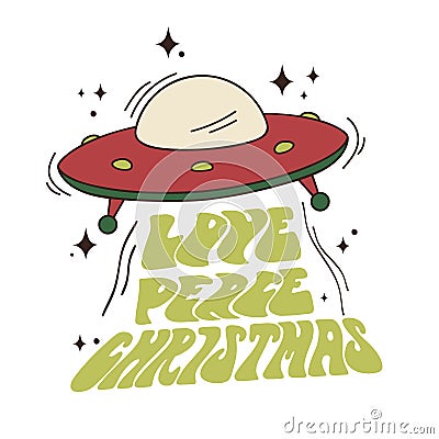 Flying saucer with message love peace christmas Vector Illustration