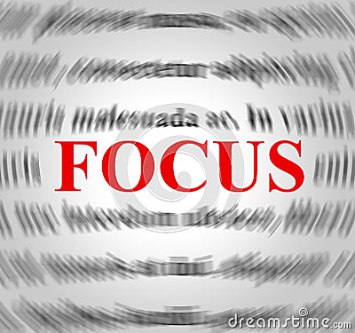 Focus Definition Means Explanation Sense And Concentration Stock Photo