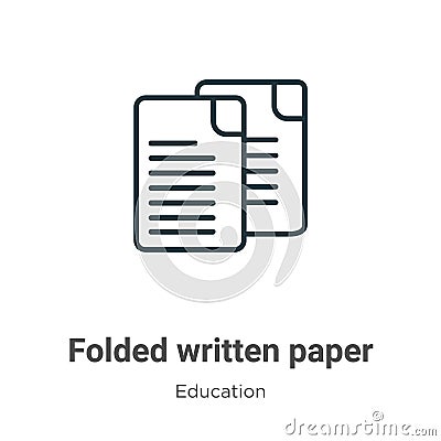 Folded written paper outline vector icon. Thin line black folded written paper icon, flat vector simple element illustration from Vector Illustration