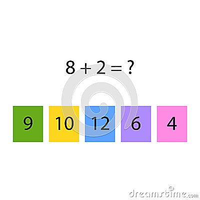 Folding trainer. Choose the correct answer. Addition tables. Fill in the missing numbers. Logic game. Children education Vector Illustration