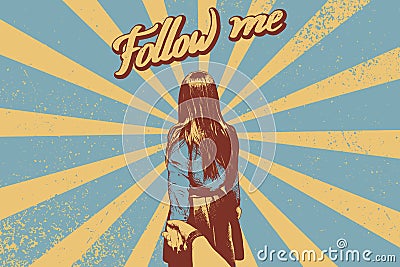Follow me lettering. Woman leads man by the hand. Grunge retro vector illustration. Vector Illustration