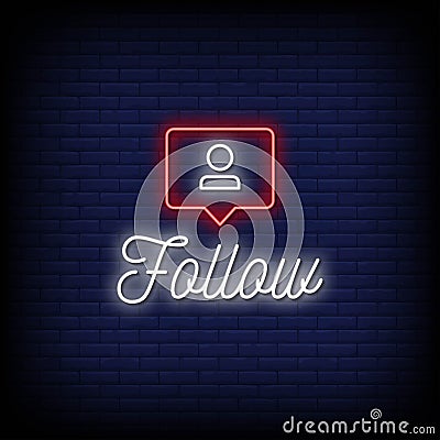 Follow Neon Signs Style Text Vector Vector Illustration