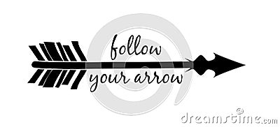 Follow your arrow silhouette Vector Illustration