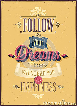 Follow your dreams Vector Illustration