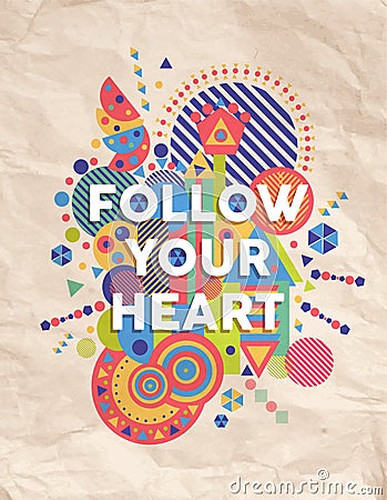 Follow your heart quote poster design Vector Illustration