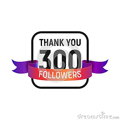 300 followers number with color bright ribbon isolated vector icon. Three hundred follower thank you Stock Photo