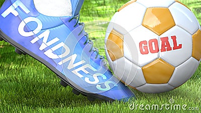 Fondness and a life goal - pictured as word Fondness on a football shoe to symbolize that Fondness can impact a goal and is a Cartoon Illustration