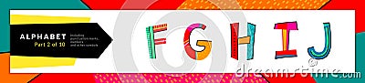 Font and alphabet. Vector stylized colorful f, g, h, i, j letters set. Typography design and illustration. Funky Font Vector Illustration