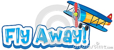 Font design for word fly away with airplane flying in sky Vector Illustration