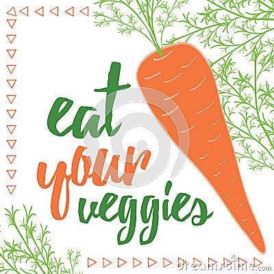 Food quotes. Eat your veggies. Organic carrot card. Stock Photo