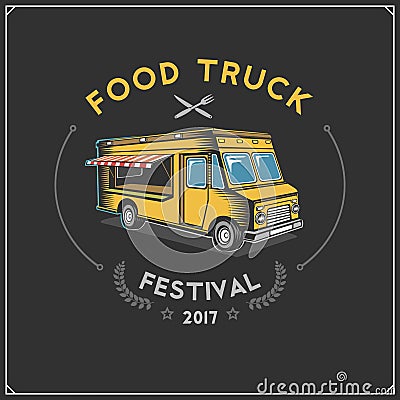 Food truck street festival emblem. Vector Illustration