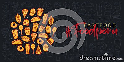 FoodPorn banner with FastFood dishes. Burger, French Fries, Soft Drinks and Coffee. Hand draw doodle background. Vector Illustration