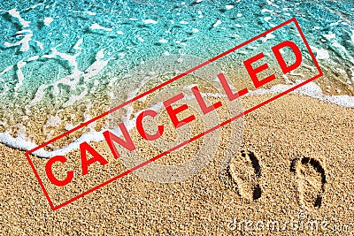 Foot prints on beach sand, blue sea wave landscape, red CANCELLED stamp, Coronavirus pandemic, covid 19 epidemic, cancellation Stock Photo