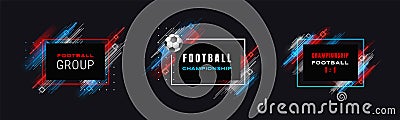 Football cup, soccer championship illustration. Vector frames with linear brushes isolated on black background. Glitch Vector Illustration