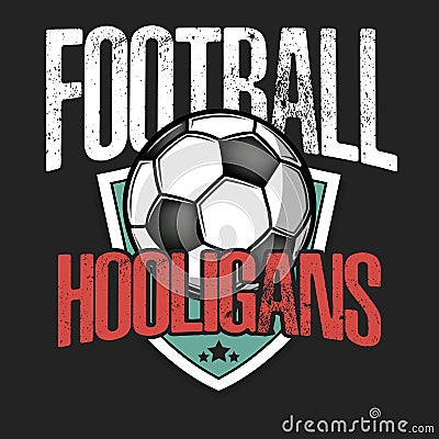 Football logo. Football hooligans Vector Illustration