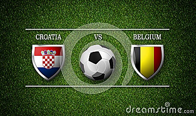 Football Match schedule, Croatia vs Belgium, flags of countries Stock Photo