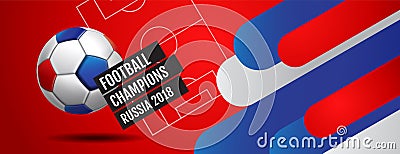 Football 2018 world championship cup background soccer, Russia Vector Illustration