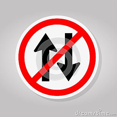 Forbid Two Way Traffic Road Sign Isolate On White Background,Vector Illustration Vector Illustration