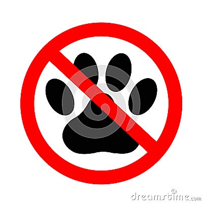 Forbidden animal footprint sign on white background. prohibited cat or dog icon. no pets allowed sign. flat style Vector Illustration