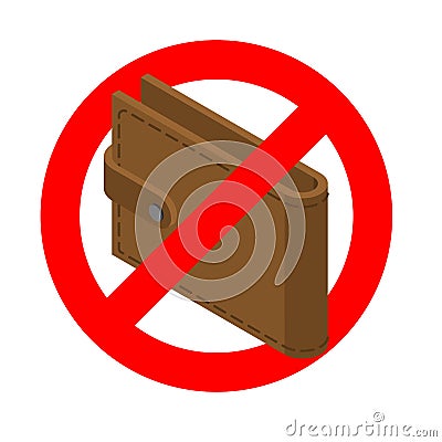 Forbidden cash. Ban money. Red prohibitory road sign and Wallet Vector Illustration