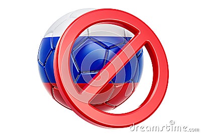 Forbidden sign with Russian soccer ball, boycott concept. 3D rendering Stock Photo