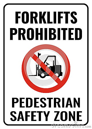 Forklifts prohibited safety zone sign. Symbols safety for Shipping declarations, traffic, transport, personnel, and businesses Vector Illustration