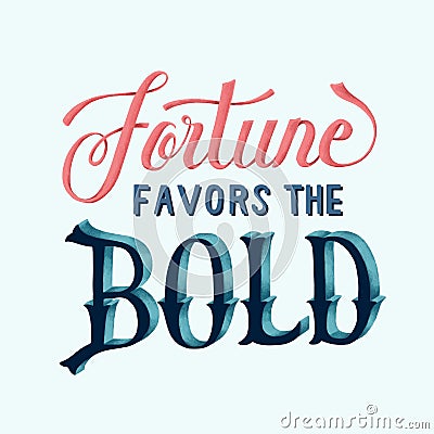 Fortune favors the bold illustration Cartoon Illustration