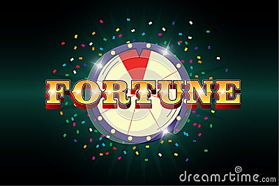 Fortune wheel poster. Inscription,spinning lucky roulette with confetti on dark background. Life good luck and success Vector Illustration