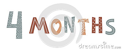 Four month baby lettering in Scandinavian style Vector Illustration