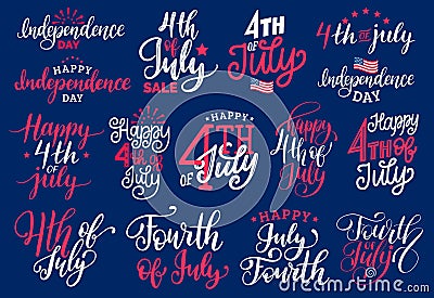 Fourth of July, handwritten phrases set for greeting card,banner etc.Vector calligraphy collection for Independence Day. Vector Illustration