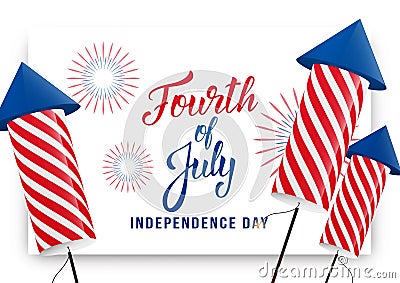 Fourth of July. USA Independence Day greeting banner. Modern layout with custom lettering and fireworks rockets Vector Illustration