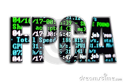 FPGA. The inscription has a texture of the photography, which depicts the cryptocurrency mining software screen Stock Photo