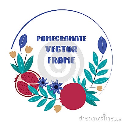 Frame design consist of pomegranate, flowers for decorstion Vector Illustration