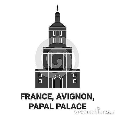 France, Avignon, Papal Palace, travel landmark vector illustration Vector Illustration