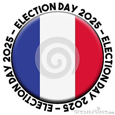 France Election Day 2025 Circular Flag Concept - 3D Illustration Stock Photo