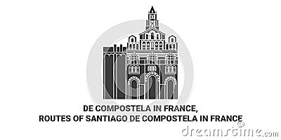 France, Routes Of Santiago De Compostela In France travel landmark vector illustration Vector Illustration